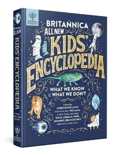 Britannica All New Kids' Encyclopedia : What We Know & What We Don't, De Britannica Group. Editorial Britannica Books, Tapa Dura En Inglés