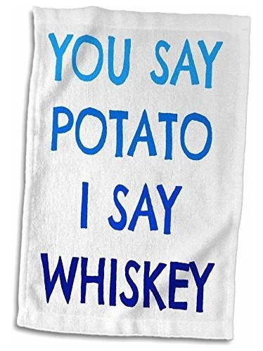 3d Rose Potato I Say Whisky Letras Azules Sobre Un Fondo