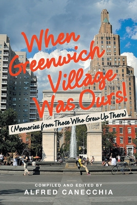 Libro When Greenwich Village Was Ours!: (memories From Th...