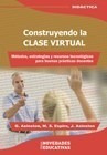 Construyendo La Clase Virtual (rustica) - Asinsten G. / Esp