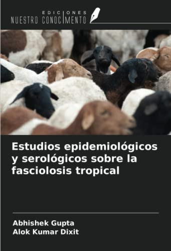 Estudios Epidemiologicos Y Serologicos Sobre La Fasciolosis