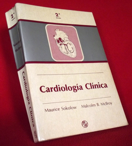 Libro: Cardiología Clínica - Sokolow / Mcilroy 2a Edición