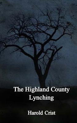 Libro Highland County Lynching - Crist, Harold