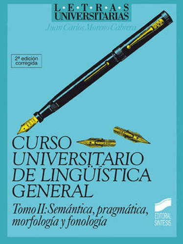 Curso Universitario De Linguistica General. Vol. Ii. Semanti