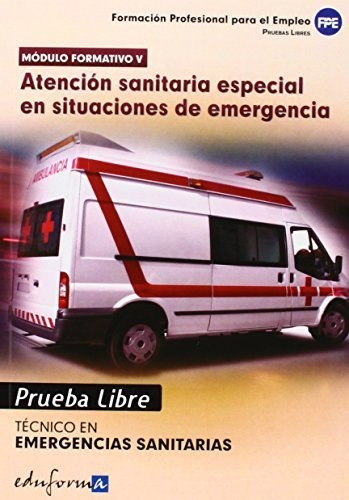 Prueba Libre - Tecnico En Emergencias Sanitarias: Atención S