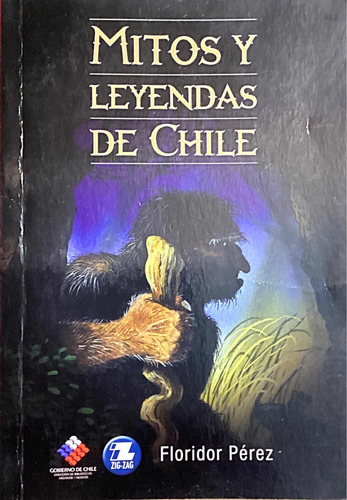 Mitos Y Leyendas De Chile Floridor Perez