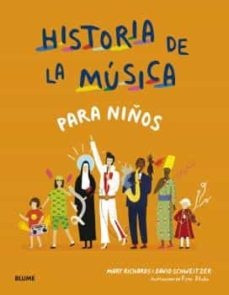 Historia De La Musica Para Niños - Richards, Schweitzer