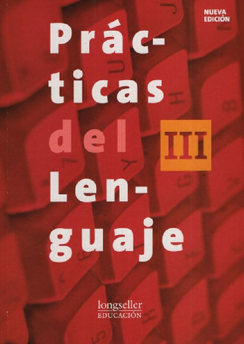 Libro - Practicas Del Lenguaje Iii + Revista El Ojo - Longs