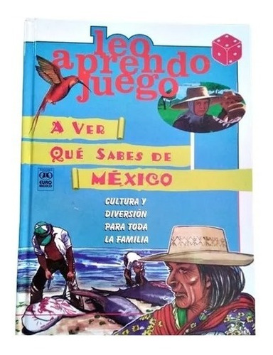 Leo Juego Y Aprendo Preguntas Y Respuestas De México. 