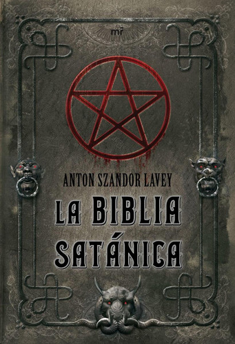 Libro: Libro La Biblia Satánica (anton Szandor Lavey )