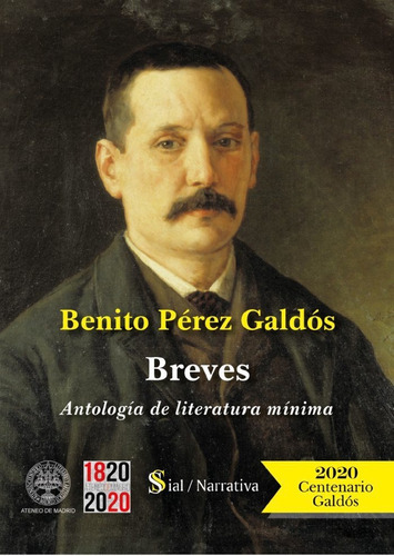 Breves. Antologia De Literatura Minima, De Pérez Galdós, Benito. Editorial Sial Ediciones, Tapa Blanda En Español