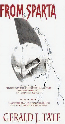 From Sparta, De Gerald J Tate. Editorial Iuniverse, Tapa Blanda En Inglés