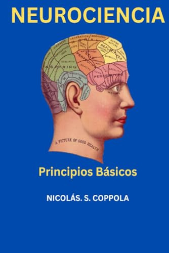 Neurociencia: Principios Básicos