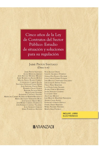 Cinco Aãâos De La Ley De Contratos Del Sector Publico Analisi, De Jaime Pintos Santiago Director. Editorial Aranzadi En Español