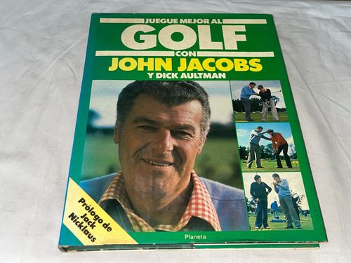 Juegue Mejor Al Golf Con John Jacos - Planeta (Usado)
