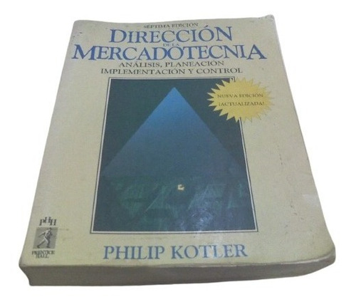 Direccion De La Mercadotecnia 7ma. Ed. Prentice Hall Kotler