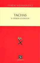 Comprar Libro Tachas Y Otros Cuentos De Hernández, Efrén