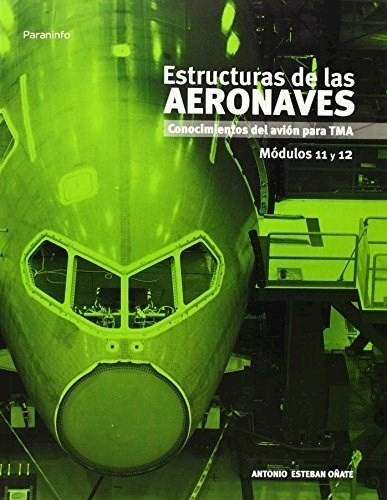 Libro Estructuras De Las Aeronaves Modulos 11 Y 12 De Antoni