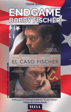 Endgame   Bobby Fischer. El Espectacular Ascenso Y Desce...