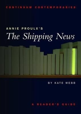 Annie Proulx's  The Shipping News  - Kate Webb