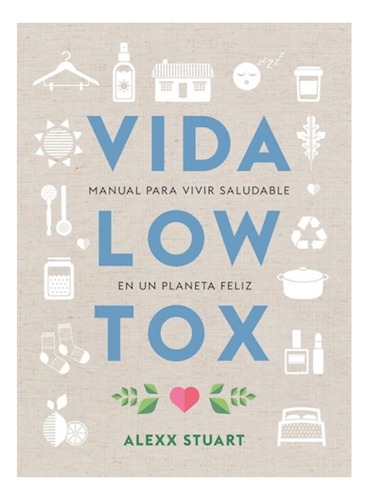 Vida Low Tox - Alexx Stuart