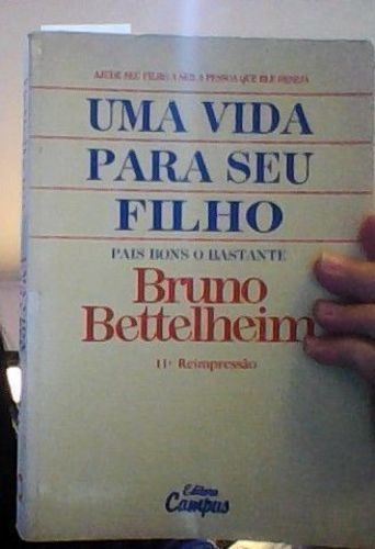 Livro Uma Vida Para Seu Filho Bruno Bettelhein