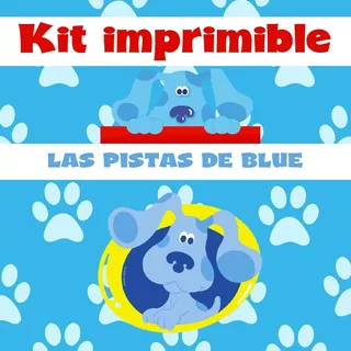 Kit De Cumpleaños Las Pistas De Blue Imprimible Editable