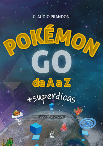 Pokemon Go de A a Z, de Prandoni, Cláudio. Editorial Panda Books, capa mole em português, 2016