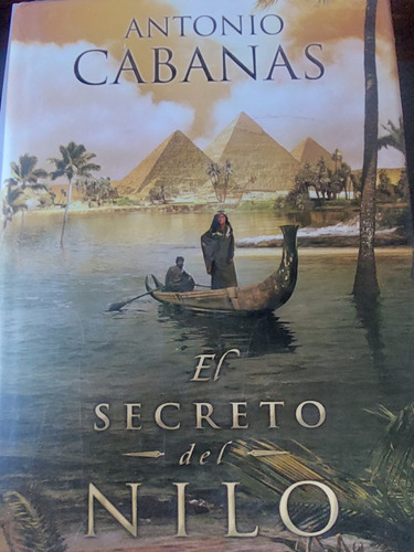 El Secreto Del Nilo Antonio Cabanas