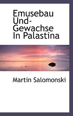 Libro Emusebau Und-gewachse In Palastina - Salomonski, Ma...