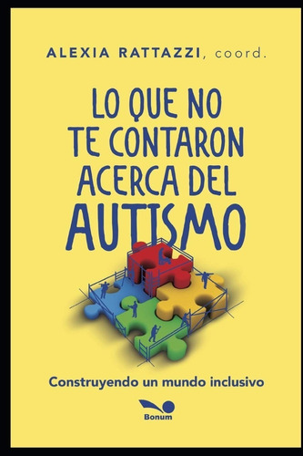 Libro Lo Que No Te Contaron Acerca Del Autismo A.rattazzi