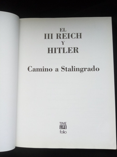 Camino A Stalingrado. Time, Life. El Iii Reich Y Hitler