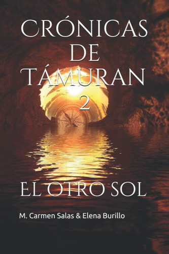 Libro: Crónicas De Támuran 2: El Otro Sol (spanish Edition)