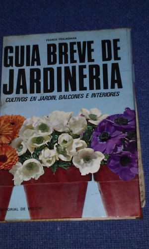 Guia Breve De Jardineria  Franca Feslikeniam De Vecchi Ed