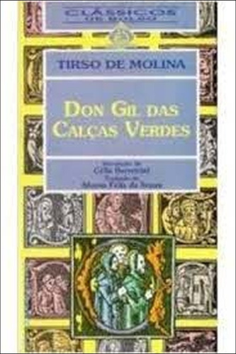 Don Gil Das Calças Verdes De Tirso De Molina Pela Ediouro (Usado)