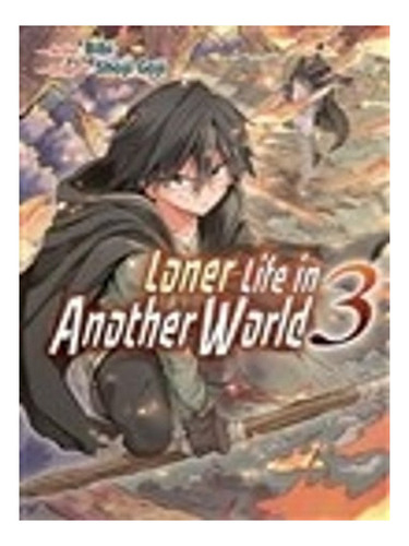 Loner Life In Another World Vol. 3 (manga) - Loner Lif. Ew09
