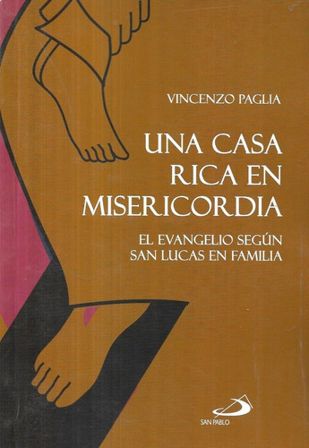 Una Casa Rica En Misericordia / Vincenzo Paglia