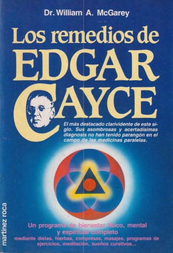 Los Remedios De Edgar Cayce William A Mcgarey 