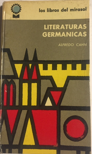 Libro Literaturas Germánicas Alfredo Cahn E. Del Mirasol