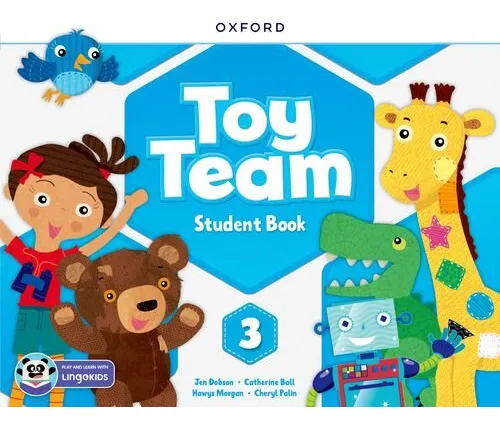 Toy Team Level 3 - Student Book With Lingokids App Kel