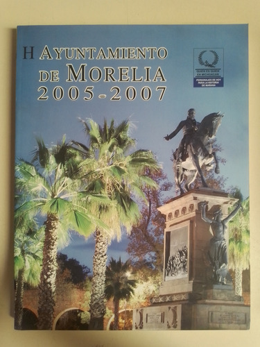 Ayuntamiento De Morelia 2005 - 2007 (Usado)