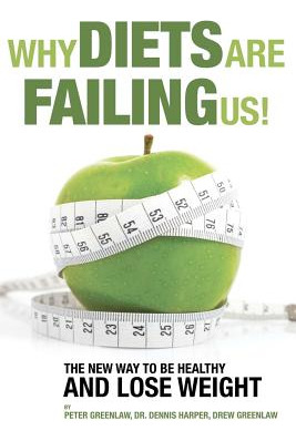 Libro Why Diets Are Failing Us!: And What You Can Do To G...