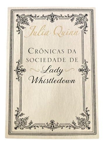 Livro As Crônicas Da Sociedade Lady Whistledown Julia Quinn