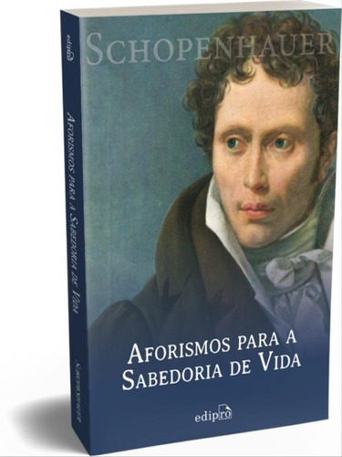 Aforismos Para A Sabedoria De Vida - Schopenhauer, De Schopenhauer, Arthur. Editora Edipro, Capa Mole Em Português