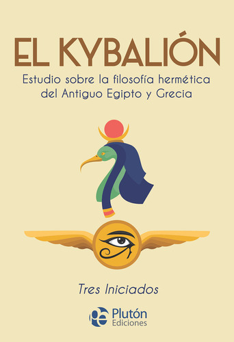 Libro El Kybalion - Iniciados, Tres