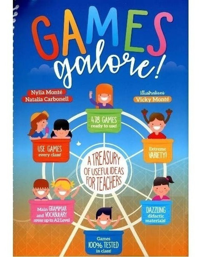 Games Galore ! A Treasure Of Useful Ideas For Teachers