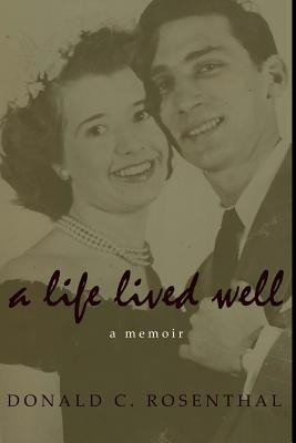 Libro A Life Lived Well: A Memoir - Rosenthal, Donald C.