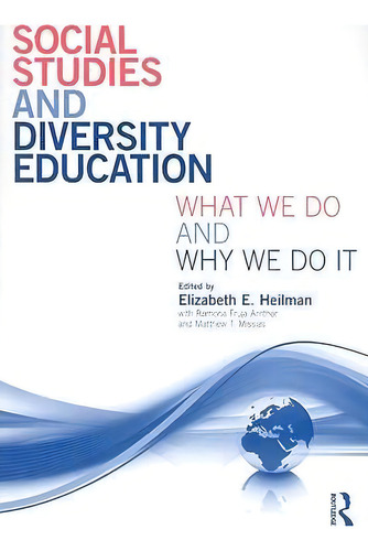 Social Studies And Diversity Education, De Elizabeth E. Heilman. Editorial Taylor Francis Ltd, Tapa Blanda En Inglés