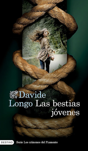 Las Bestias Jovenes (serie Los Crimenes Del Piamon, De Davide Longo. Editorial Destino Libros En Español