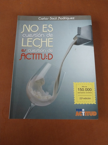 Libro No Es Cuestión De Leche Es Cuestión De Actitud.